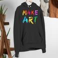 Make Art Painter Artist Teacher Artsy Men Women Kids Women's Hoodie, funny gift