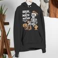 Bruh The Math Ain't Mathin' Show Your Work Halloween Teacher Women's Hoodie, funny gift