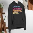 Capital Letters And Periods Bruh Teacher Bruh Teache Women's Hoodie, funny gift
