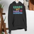 Chaos But Make It Academic Teacher Back To School Women's Hoodie, funny gift Chaos But Make It Academic Teacher Back To School Women's Hoodie, funny gift