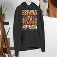 I Don't Need a Costume I'm a Pe Teacher Retro Halloween Women's Hoodie, Pe Teacher Hoodies, funny gift
