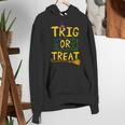 Halloween Math Teacher Trig Or Treat Student School College Women's Hoodie, funny gift