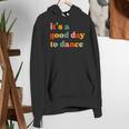 It's A Good Day To Dance Dance Teacher Dancing Dancer Women's Hoodie, funny gift It's A Good Day To Dance Dance Teacher Dancing Dancer Women's Hoodie, funny gift
