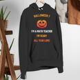 Math Teacher Halloween Quote I'm Scary All Year Long Men Women Women's Hoodie, funny gift Math Teacher Halloween Quote I'm Scary All Year Long Men Women Women's Hoodie, funny gift