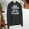 Math Teachers Love Brains Halloween Zombie Men Women T-Shirt Women's Hoodie, funny gift Math Teachers Love Brains Halloween Zombie Men Women T-Shirt Women's Hoodie, funny gift