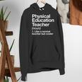 Physical Education Teacher Definition Sports PE School Women's Hoodie, Pe Teacher Hoodies, funny gift Physical Education Teacher Definition Sports PE School Women's Hoodie, Pe Teacher Hoodies, funny gift
