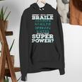 I Read Braille Tell Me Your Superpower Braille Teacher For Men Women Women's Hoodie, funny gift I Read Braille Tell Me Your Superpower Braille Teacher For Men Women Women's Hoodie, funny gift
