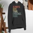 Retro ALways Cite Your Evidence Bruh ELA Teacher For Men Women Kids Women's Hoodie, funny gift Retro ALways Cite Your Evidence Bruh ELA Teacher For Men Women Kids Women's Hoodie, funny gift