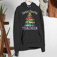 Santa's Favorite Teacher Idea For Christmas Teachers Women's Hoodie, funny gift Santa's Favorite Teacher Idea For Christmas Teachers Women's Hoodie, funny gift