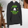 Scary Physical Education Ed Teacher Costume Halloween Easy Women's Hoodie, funny gift Scary Physical Education Ed Teacher Costume Halloween Easy Women's Hoodie, funny gift