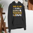 This Is My Scary Science Teacher Halloween Costumes Men Women Kids Women's Hoodie, Science Teacher Hoodies, funny gift