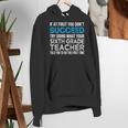 Sixth Grade Teacher 6th Grade Teacher T-Shirt Women's Hoodie, funny gift Sixth Grade Teacher 6th Grade Teacher T-Shirt Women's Hoodie, funny gift