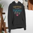 Surprise I'm Your Teacher Today Women Substitute Teacher Women's Hoodie, funny gift Surprise I'm Your Teacher Today Women Substitute Teacher Women's Hoodie, funny gift
