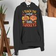 I Teach The Cutest Little Turkeys Teacher Thanksgiving Women's Hoodie, funny gift I Teach The Cutest Little Turkeys Teacher Thanksgiving Women's Hoodie, funny gift