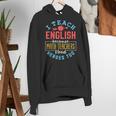 I Teach English Because Math Teachers Need Heroes Too Women's Hoodie, English Teacher Hoodies, funny gift