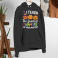 I Teach The Smartest Pumpkins The Patch Teacher Fall Season For Men Women Kids Women's Hoodie, funny gift
