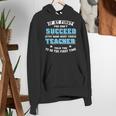 Teacher If At First You Don't Succeed Try Doing What Your Women's Hoodie, funny gift Teacher If At First You Don't Succeed Try Doing What Your Women's Hoodie, funny gift