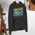 Testing Day Test Day May The Skills Be With You Teacher Women's Hoodie, funny gift Testing Day Test Day May The Skills Be With You Teacher Women's Hoodie, funny gift