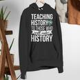 History Teacher Appreciation History Teaching Women's Hoodie, History Teacher Hoodies, funny gift