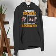 Why Science Teachers Should Not Be Given Playground Duty For Men Women Women's Hoodie, Science Teacher Hoodies, funny gift Why Science Teachers Should Not Be Given Playground Duty For Men Women Women's Hoodie, Science Teacher Hoodies, funny gift