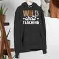 Wild About Teaching Teacher Teaching Back To School Women's Hoodie, funny gift Wild About Teaching Teacher Teaching Back To School Women's Hoodie, funny gift