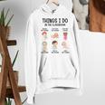 Daycare Preschool Infant Teacher Thing I Do In The Classroom Women's Hoodie, funny gift