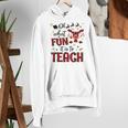 Teachers Oh What Fun It Is To Teach Cute Red Plaid Reindeer Women's Hoodie, funny gift