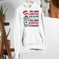 I Will Drink Coffee Here Or There Funny Teacher Teaching Men Women Girls Kids Women's Hoodie, funny gift