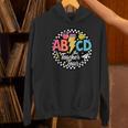 ABCD The Teacher Tour Back To School First Day Of School Women's Hoodie, gift for family, gift for coworker ABCD The Teacher Tour Back To School First Day Of School Women's Hoodie, gift for family, gift for coworker