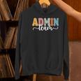 Admin Team Back To School Teachers Students Admin Squad Women's Hoodie, gift for family, gift for coworker Admin Team Back To School Teachers Students Admin Squad Women's Hoodie, gift for family, gift for coworker