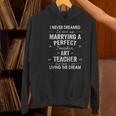Art Teacher Christmas Xmas Never Dreamed Marrying Women's Hoodie, gift for family, gift for coworker Art Teacher Christmas Xmas Never Dreamed Marrying Women's Hoodie, gift for family, gift for coworker