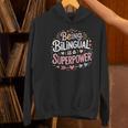 Being Bilingual Is A Superpower ESL Teacher School Women's Hoodie, Esl Teacher Hoodies, gift for family, gift for coworker