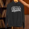 Broadway Actor There Will Be Drama Theater Teacher Men Women Women's Hoodie, gift for family, gift for coworker Broadway Actor There Will Be Drama Theater Teacher Men Women Women's Hoodie, gift for family, gift for coworker