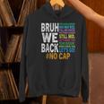 Bruh We Back Bruh No Cap We'Re Back Teacher Student Women's Hoodie, gift for family, gift for coworker Bruh We Back Bruh No Cap We'Re Back Teacher Student Women's Hoodie, gift for family, gift for coworker