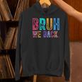 Bruh We Back Teachers Retro Back To School Boys Girls Kids Women's Hoodie, gift for family, gift for coworker