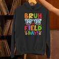Bruh It's Field Day Teacher Boys Girls Kids Field Day 2025 Women's Hoodie, gift for family, gift for coworker