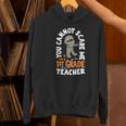You Cannot Scare Me Im A Teacher 1st Grade Halloween Teacher Men Women Kids Women's Hoodie, gift for family, gift for coworker You Cannot Scare Me Im A Teacher 1st Grade Halloween Teacher Men Women Kids Women's Hoodie, gift for family, gift for coworker