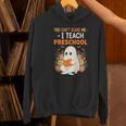 You Cant Scare Me I Teach Preschool Halloween Teacher Women's Hoodie, gift for family, gift for coworker