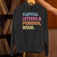 Capital Letters And Periods Bruh Teacher Bruh Teache Women's Hoodie, gift for family, gift for coworker
