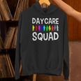 Childcare Daycare Squad Daycare Teacher Men Women Women's Hoodie, gift for family, gift for coworker Childcare Daycare Squad Daycare Teacher Men Women Women's Hoodie, gift for family, gift for coworker