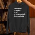 Choreographer Dance Teacher Cool Unique Shirt For Men Women Women's Hoodie, gift for family, gift for coworker Choreographer Dance Teacher Cool Unique Shirt For Men Women Women's Hoodie, gift for family, gift for coworker