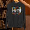 Cute Inclusion Isn't Scary Teacher Skeleton Ghost Halloween Women's Hoodie, gift for family, gift for coworker Cute Inclusion Isn't Scary Teacher Skeleton Ghost Halloween Women's Hoodie, gift for family, gift for coworker