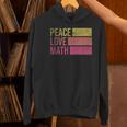 Cute Math Teacher Peace Love Math Women's Hoodie, gift for family, gift for coworker
