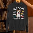 My Dog Ate My Lesson Plan Teacher Back To School Women's Hoodie, gift for family, gift for coworker