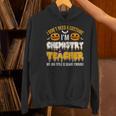 I Don't Need A Costume I'm Chemistry Teacher Cool Halloween Women's Hoodie, gift for family, gift for coworker