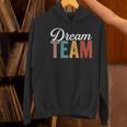 Dream Team Last Day Of School Back To School Teacher Kids Women's Hoodie, gift for family, gift for coworker