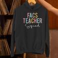 FACS Teacher Squad Colorful Appreciation Day Back To School Men Women Girls Kids Women's Hoodie, gift for family, gift for coworker