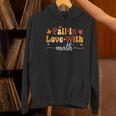 Fall Teacher Fall In Love With Math Math Thanksgiving Women's Hoodie, gift for family, gift for coworker Fall Teacher Fall In Love With Math Math Thanksgiving Women's Hoodie, gift for family, gift for coworker