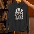 Halloween Teacher Nothing Scares Me Women Men Teachers Women's Hoodie, gift for family, gift for coworker Halloween Teacher Nothing Scares Me Women Men Teachers Women's Hoodie, gift for family, gift for coworker