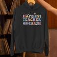 Happiest Teacher On Earth First Day Of School Back To School Women's Hoodie, gift for family, gift for coworker Happiest Teacher On Earth First Day Of School Back To School Women's Hoodie, gift for family, gift for coworker